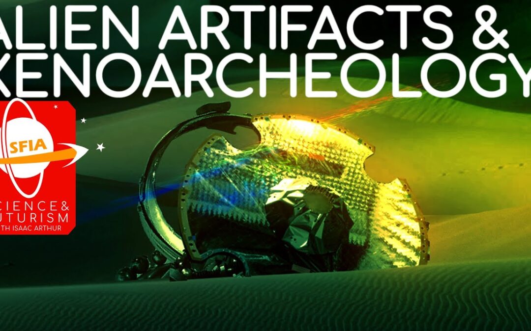 Aliens Artifacts & Xenoarcheology