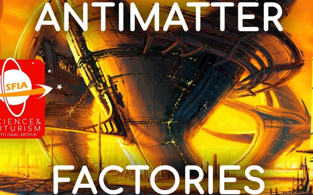 Antimatter Factories & Uses