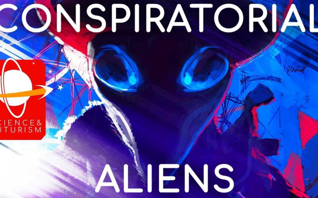 Conspiratorial Aliens