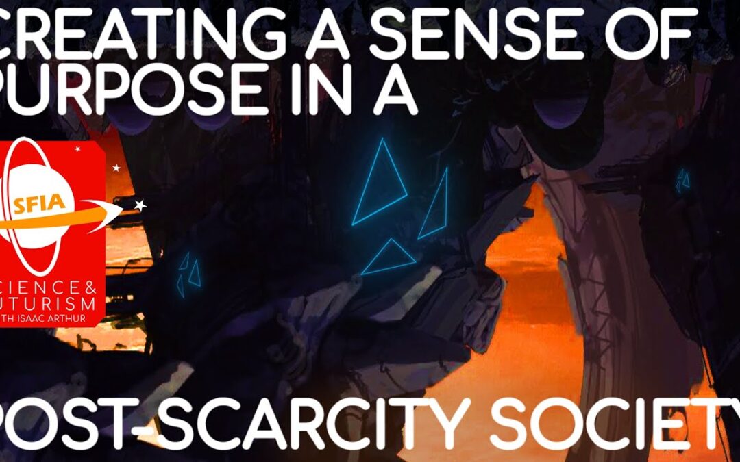 Creating a Sense of Purpose in a Post-Scarcity Society