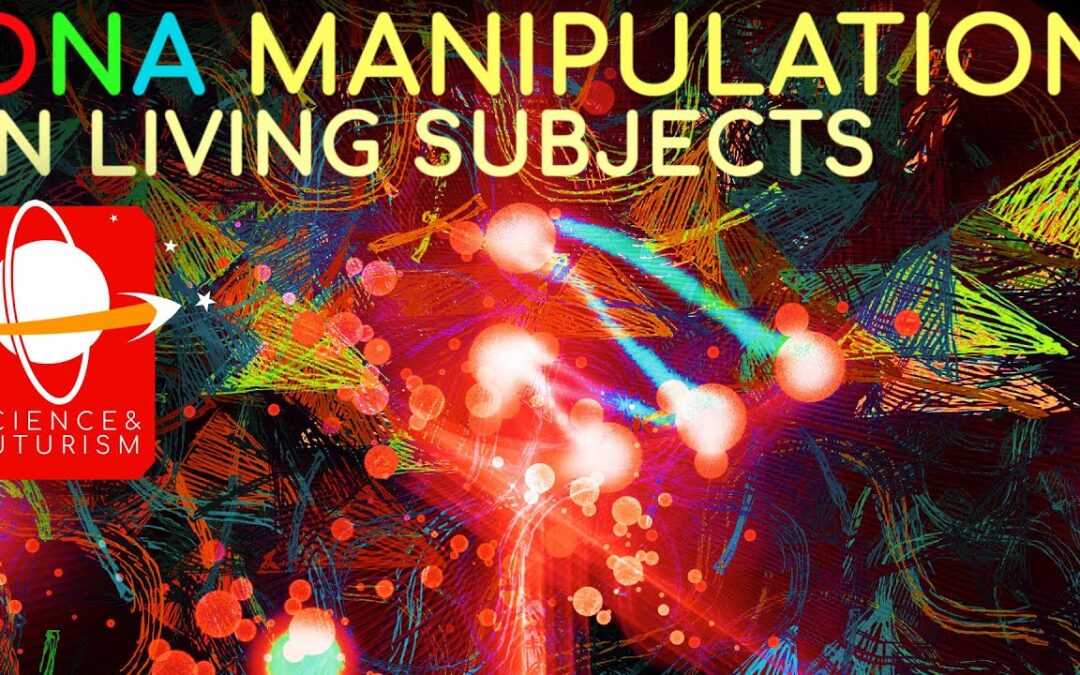 DNA Manipulation in Living Subjects