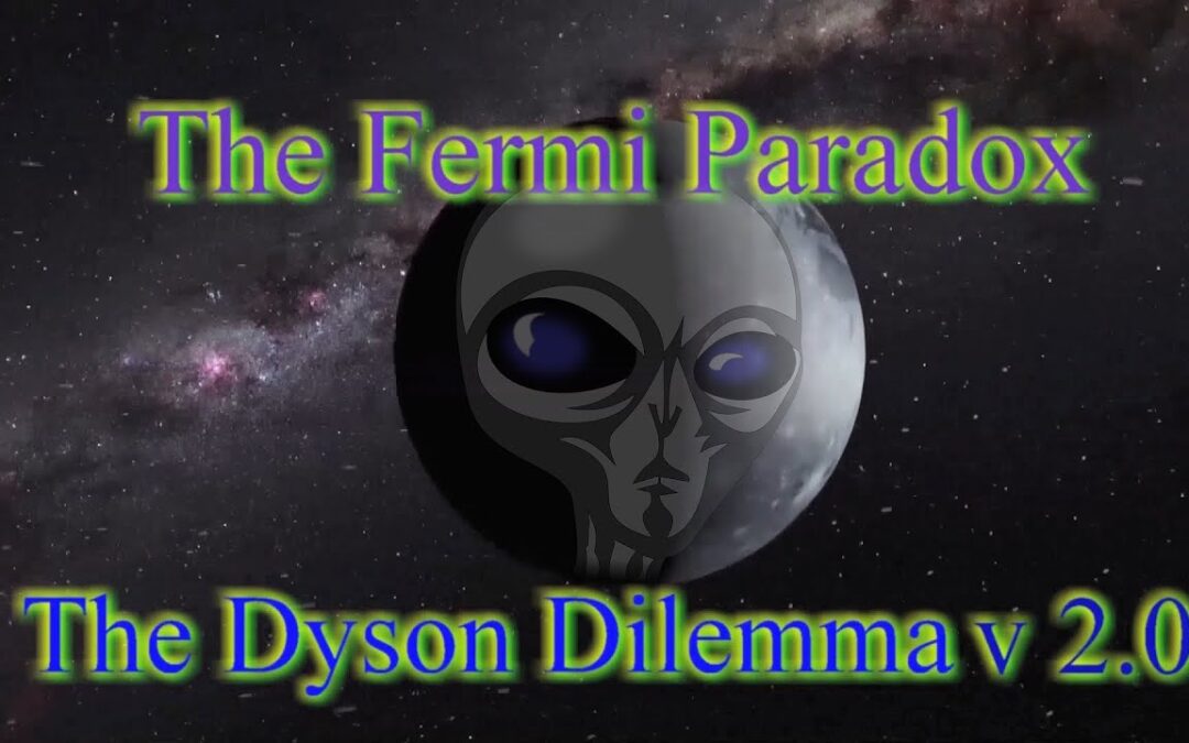 Fermi Paradox: The Dyson Dilemma v2.0