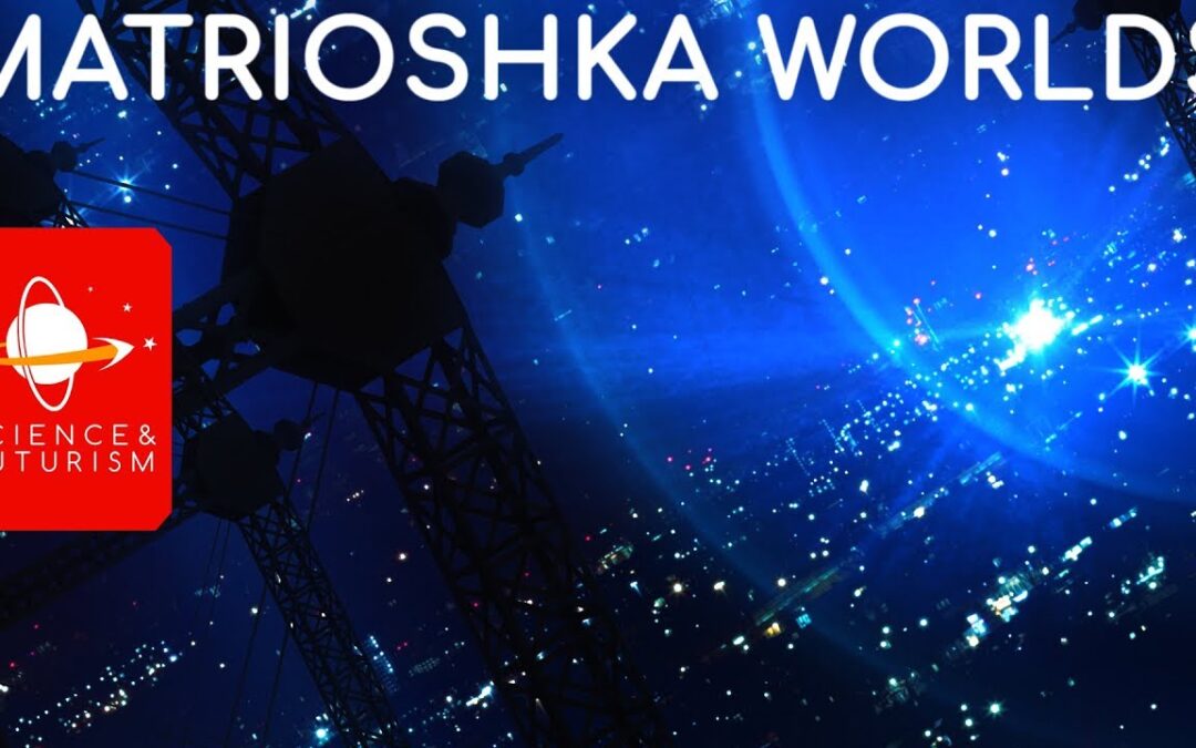Matrioshka Worlds