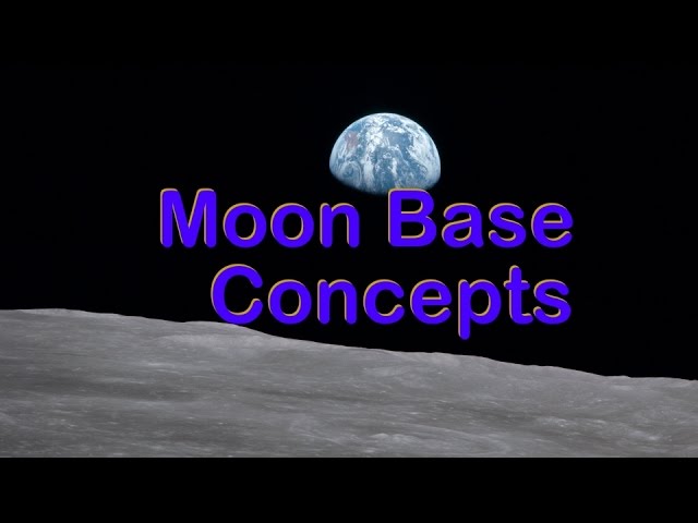 Moon Base Concepts