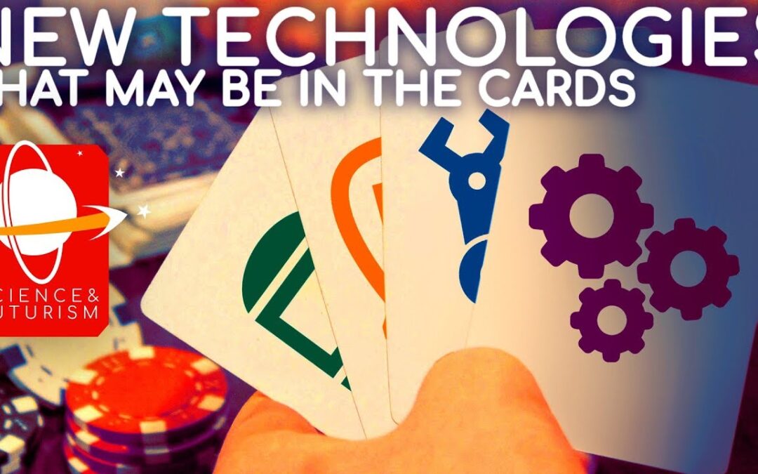 New Technologies that May be in the Cards