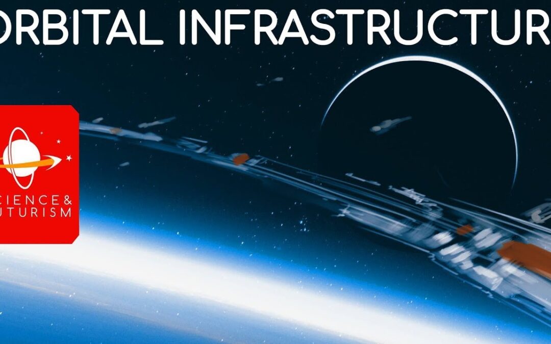 Orbital Infrastructure