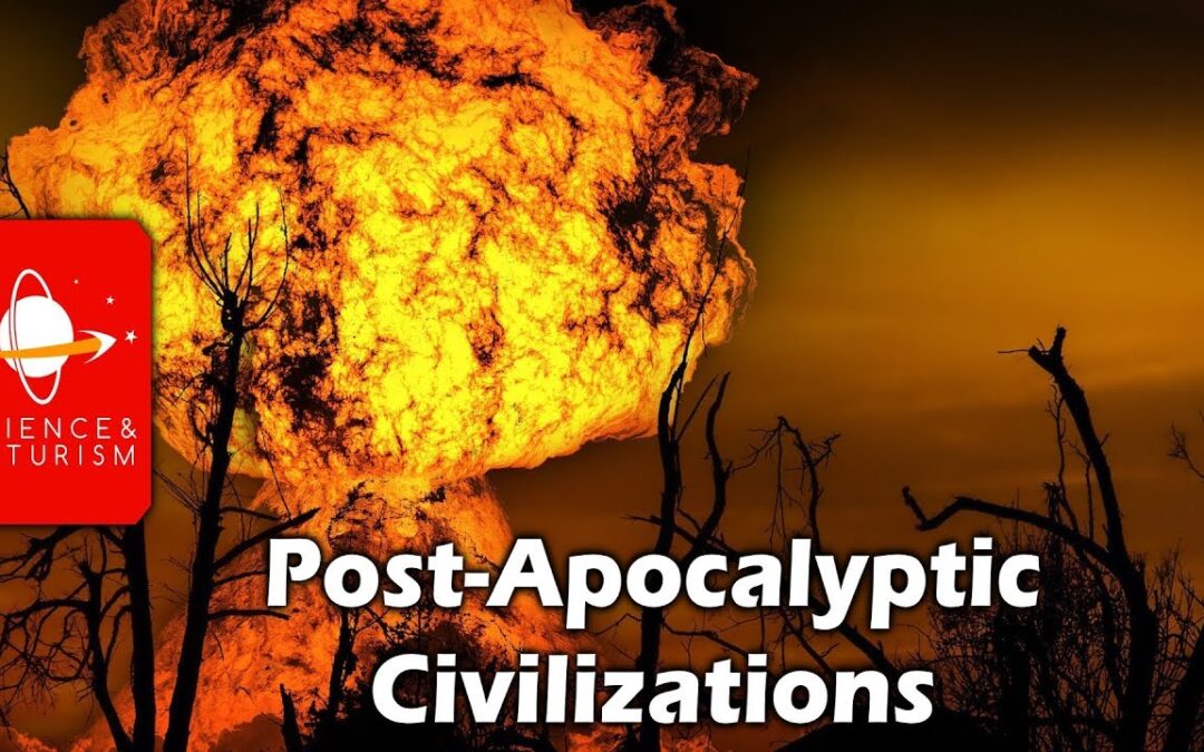 Post-Apocalyptic Civilizations