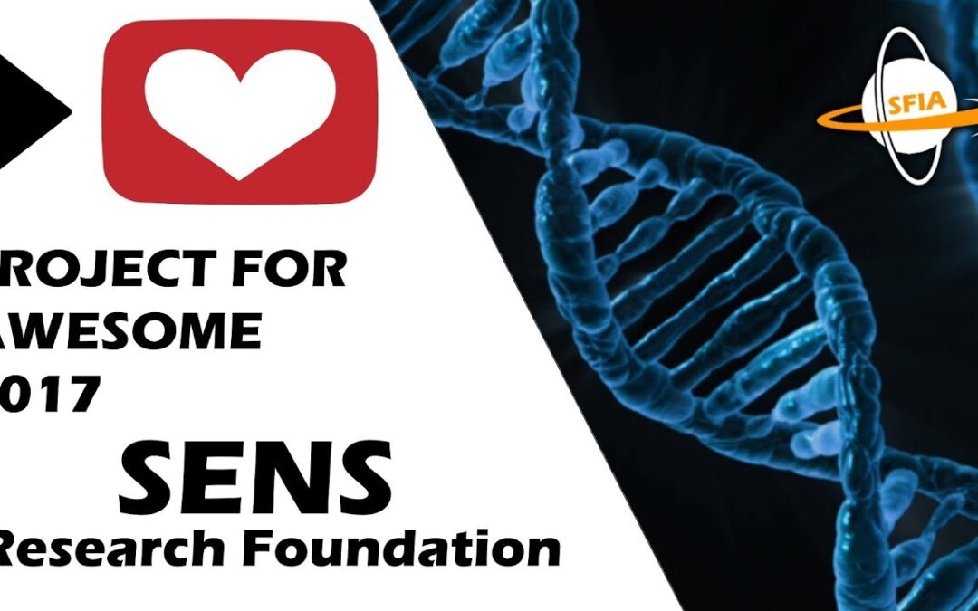 SENS Research Foundation Charity & Awareness for Project for Awesome 2017