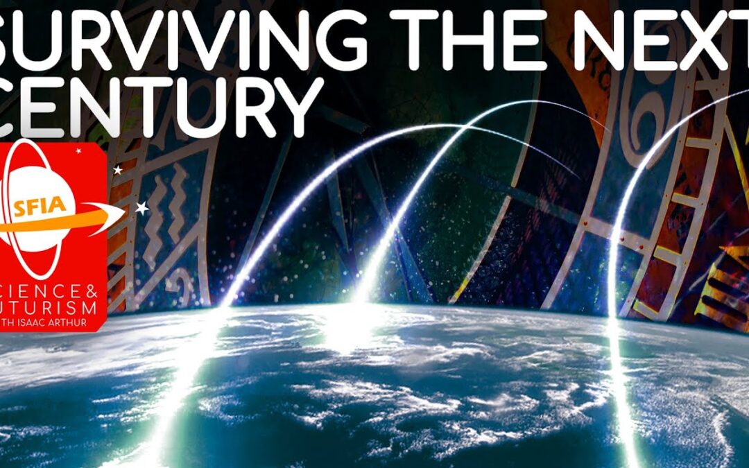 Surviving the Next Century