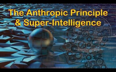 The Anthropic Principle and Super Intelligence