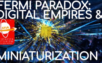 The Fermi Paradox: Digital Empires & Miniaturization