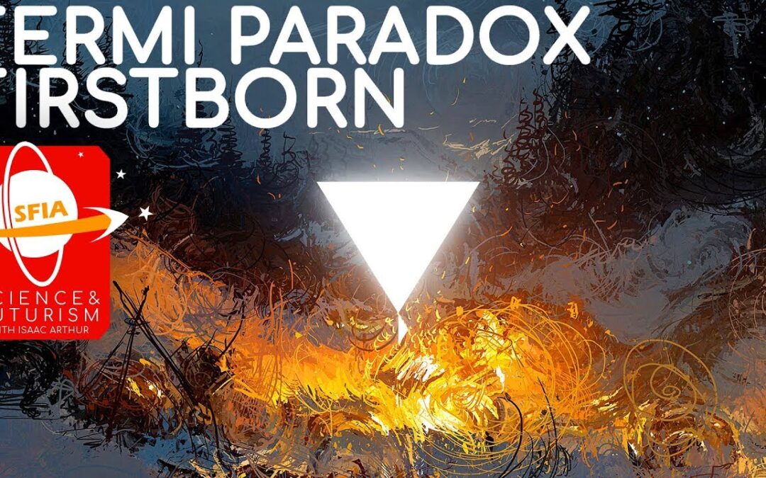 The Fermi Paradox: Firstborn