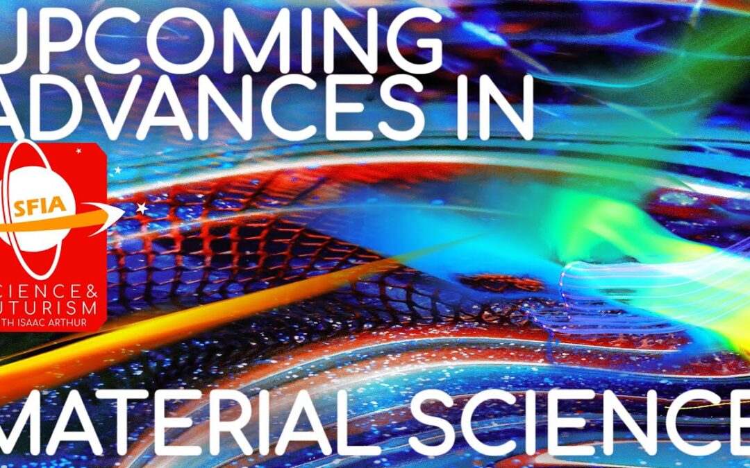 Upcoming Advances in Material Science