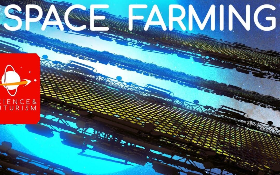 Upward Bound: Space Farming