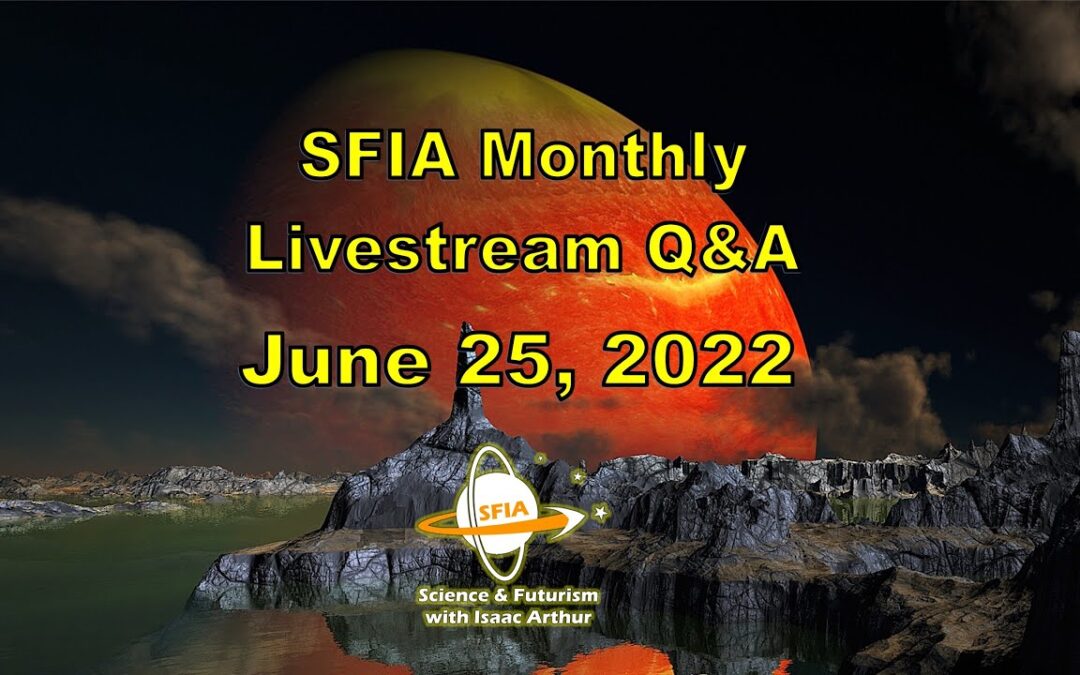 SFIA Monthly Livestream: June 25, 2022
