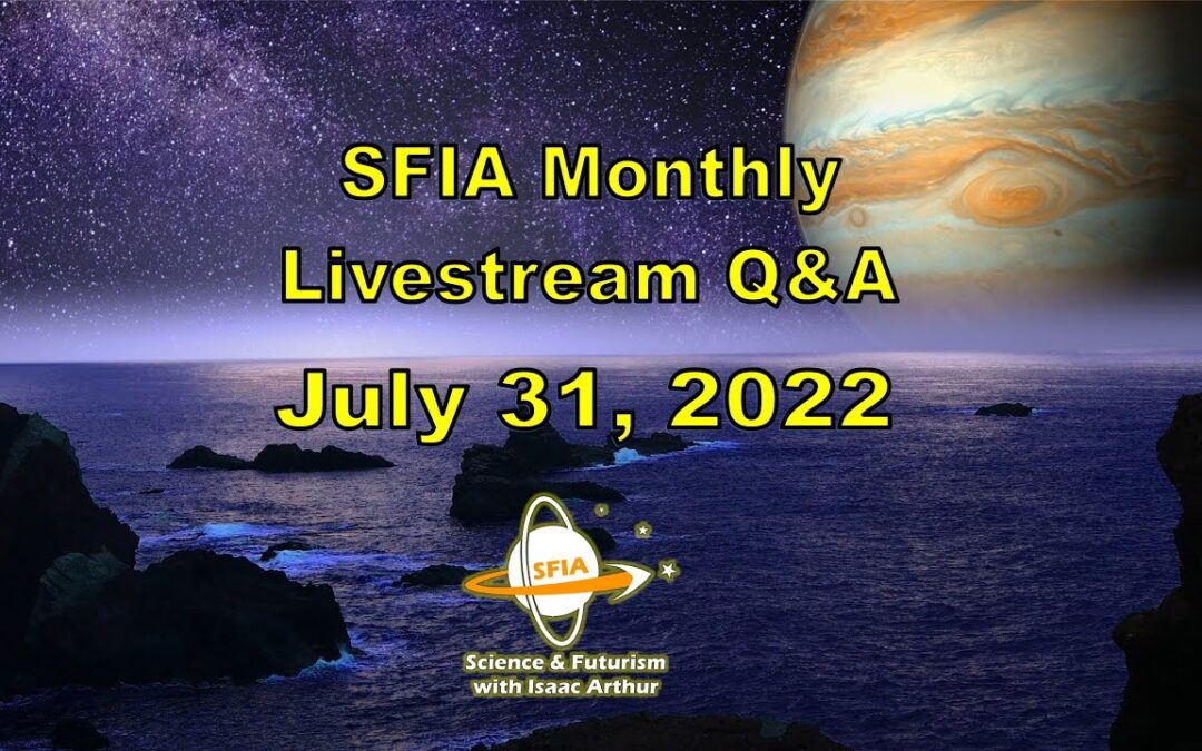 SFIA Monthly Livestream: July 31, 2022