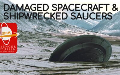 Damaged Spacecraft & Shipwrecked Saucers