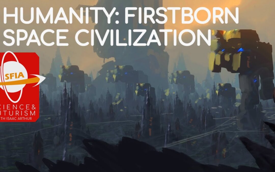 Humanity: Firstborn Space Civilization