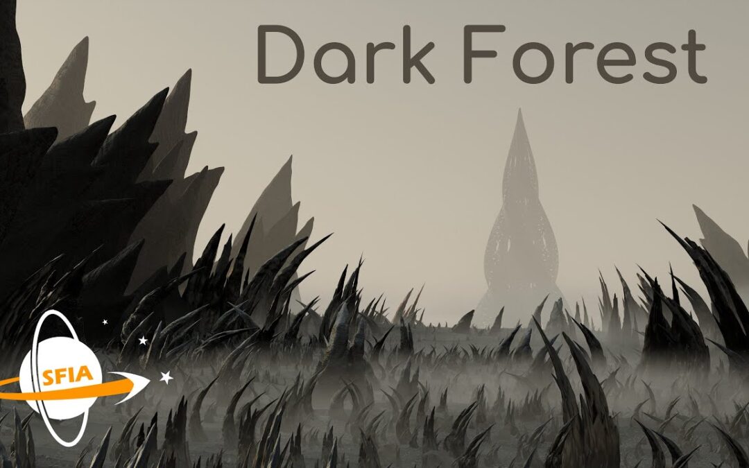 The Dark Forest, Aliens, and a Hostile Galaxy
