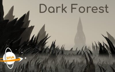 The Dark Forest, Aliens, and a Hostile Galaxy