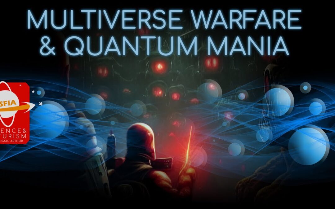 Multiverse Warfare & Quantum Mania