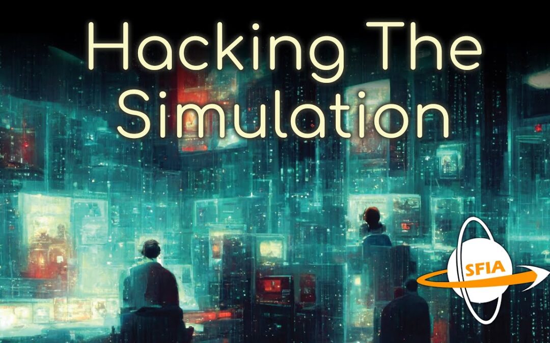 Hacking The Simulation