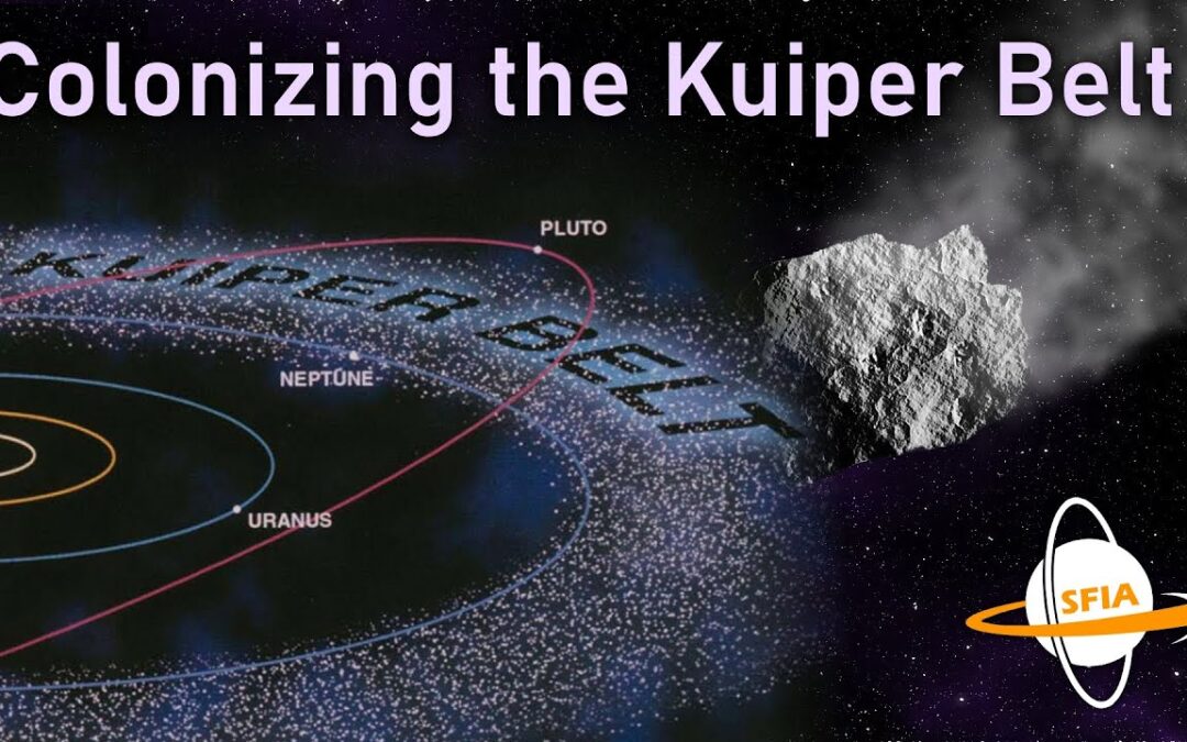 Colonizing the Kuiper Belt