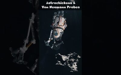 Astrochickens & Von Neumann Probes