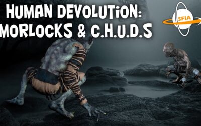 Human Devolution Morlocks & C.H.U.D.s