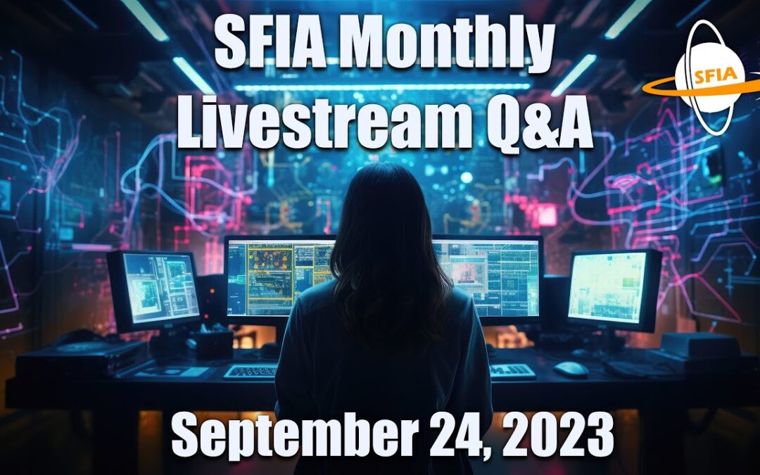 SFIA Monthly Livestream: Sunday,  September 24, 2023 4pm EST