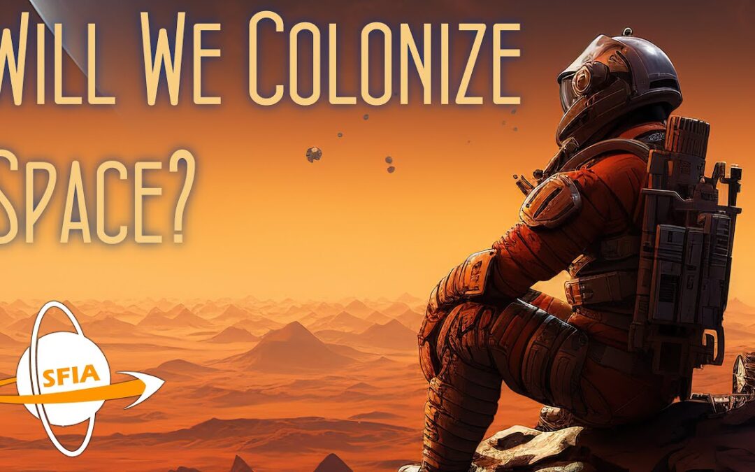 Will We Colonize Space?