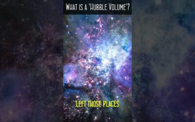 What is a ‘Hubble Volume’?