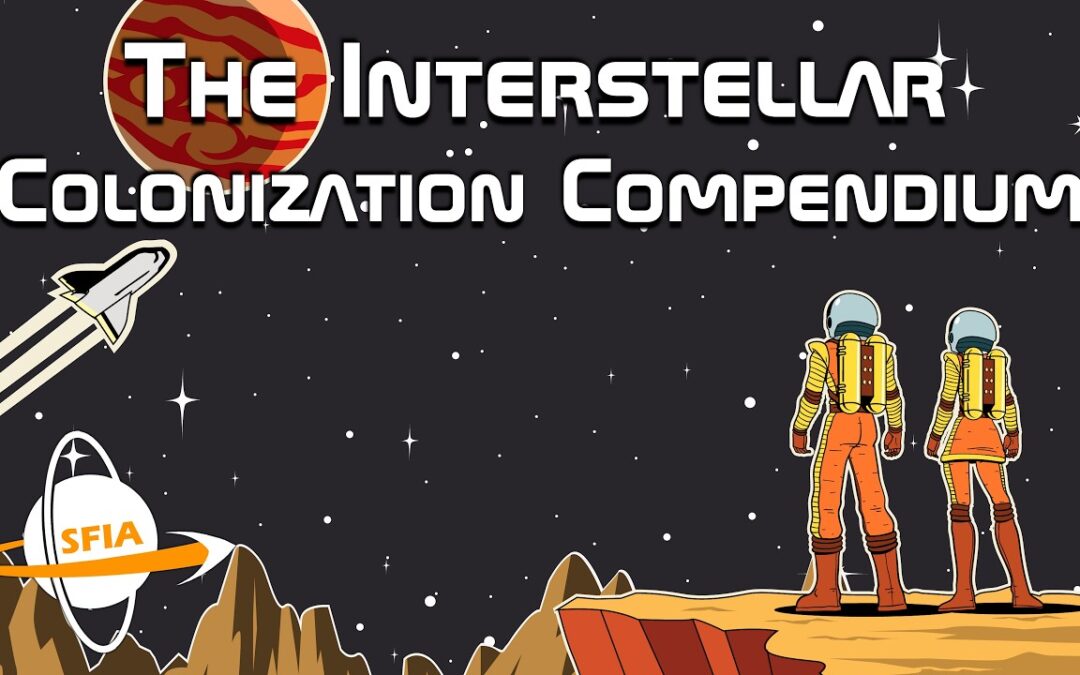 Interstellar Colonization Compendium