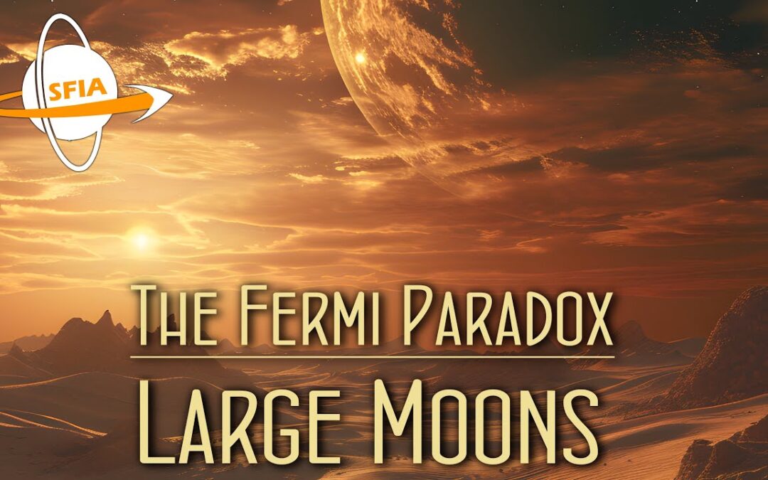 The Fermi Paradox: Large Moons – Are Massive Moons The Key To Extraterrestrial Life?