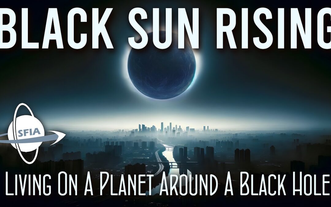 Black Sun Rising: Living On A Planet Around A Black Hole