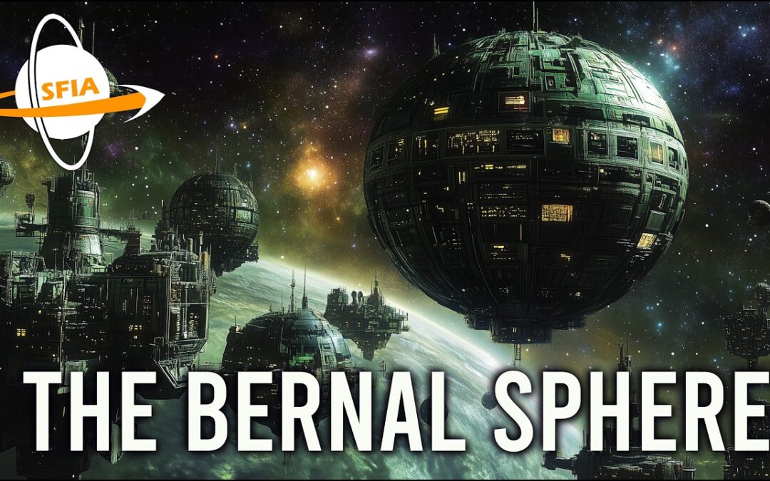 The Bernal Sphere Space Habitat