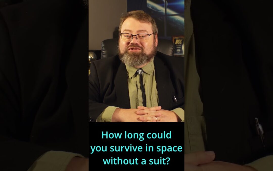 How Long Could You Survive in Space Without a Suit?