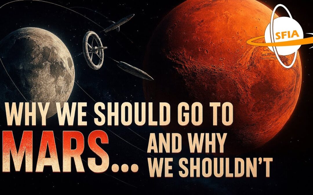 Why We Should Go To Mars… And Why We Shouldn’t