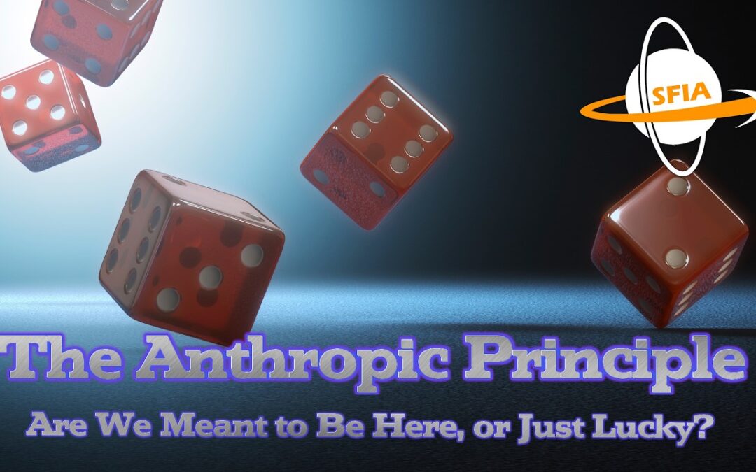 The Anthropic Principle – Are We Meant to Be Here, or Just Lucky?