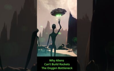 Why Aliens Can’t Build Rockets – The Oxygen Bottleneck
