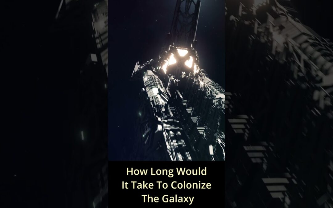 How Long Would It Take To Colonize The Galaxy?