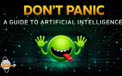 Don’t Panic: A Guide to Artificial Intelligence